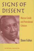 Signs Of Dissent : Maryse Conde And Postcolonial Criticis...