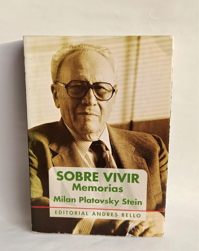 Libro Sobre Vivir, Memorias Milan Platovsky Stein