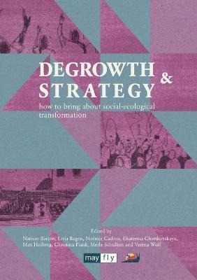 Libro Degrowth & Strategy : How To Bring About Social-eco...