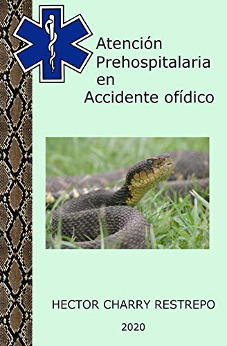 Atencion Prehospitalaria En Accidente Ofidico