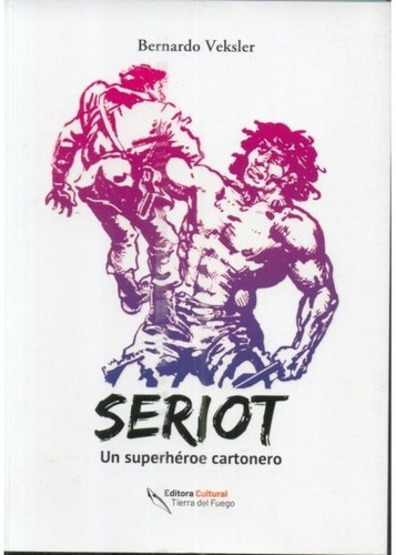 Seriot Un Superheroe Cartonero - Veksler B (libro)