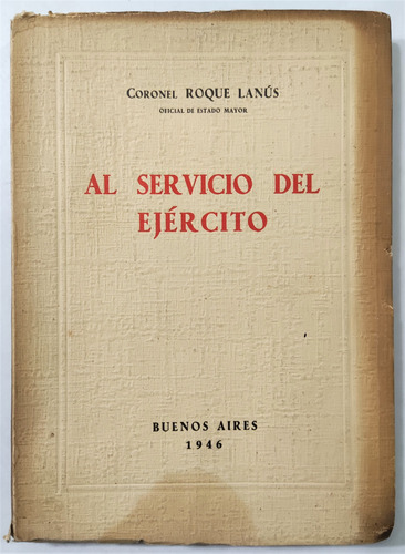 Lanús. Al Servicio Del Ejército. 1946. Perón, Peronismo,