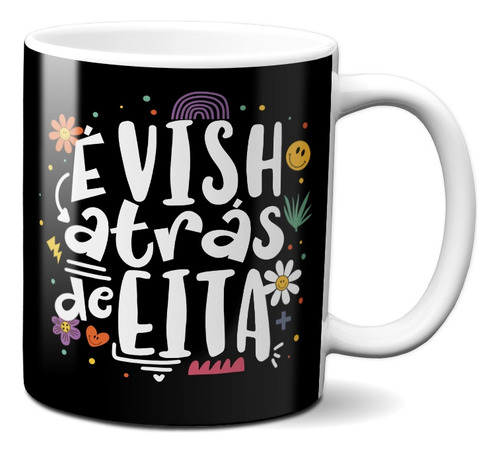 Caneca Xícara Porcelana Presente Meme Vish Atr De Eita P