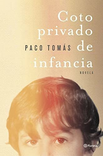 Coto Privado De Infancia - Tomas Paco