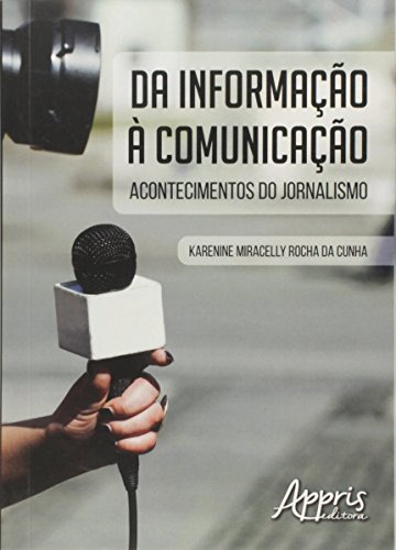 Libro Da Informação À Comunicação Acontecimentos Do Jornalis