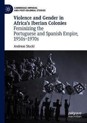 Libro Violence And Gender In Africa's Iberian Colonies : ...