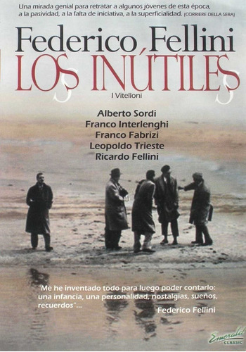 Los Inútiles - Federico Fellini - Cinehome Originales