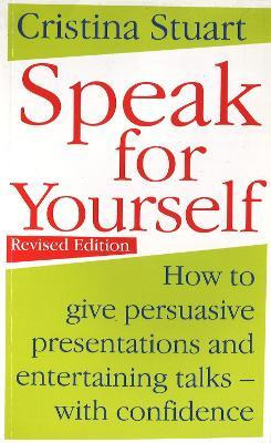 Libro Speak For Yourself : How To Give Persuasive Present...
