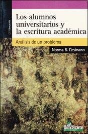 Libro Los Alumnos Universitarios Y La Escritura Académica De