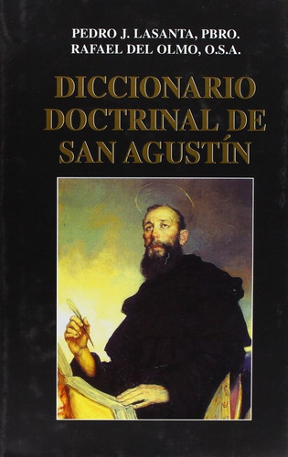 Diccionario Doctrinal De San Agustãân, De Lasanta, Pedro Jesús(1957- ). Editorial Edibesa, Tapa Dura En Español