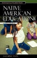 Native American Education - Lorraine Hale (hardback)