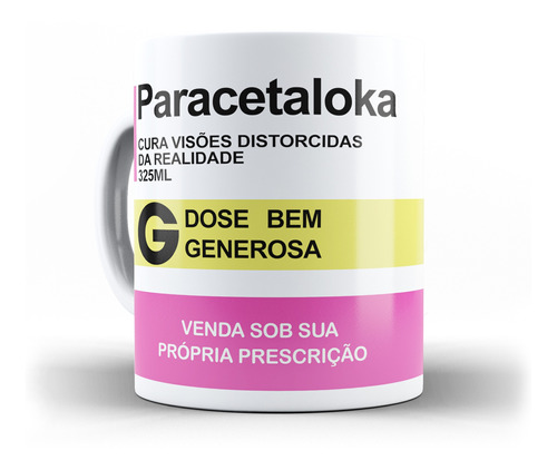 Caneca Paracetaloka Caneca Remédio Divertida Engraçada