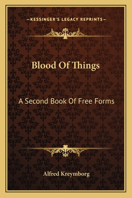 Libro Blood Of Things: A Second Book Of Free Forms - Krey...