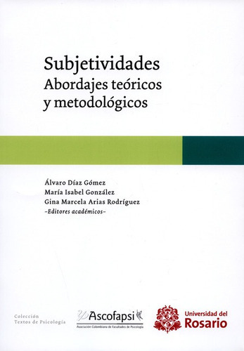 Libro Subjetividades  Abordajes Teoricos Y Metodologicos