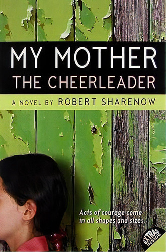 My Mother The Cheerleader, De Robert Sharenow. Editorial Harpercollins Publishers Inc En Inglés