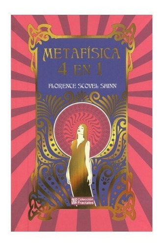 Metafísica 4 En 1 Florence Scovel Shinn