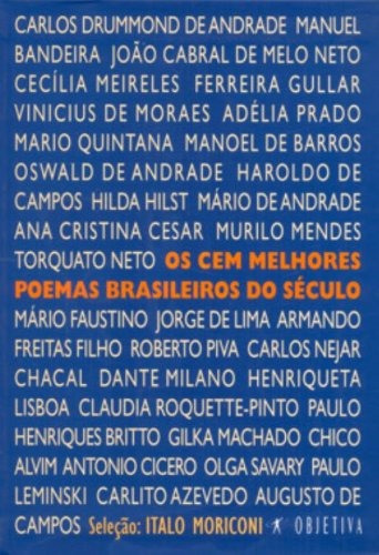 Os cem melhores poemas brasileiros do século, de Vários autores. Editora Schwarcz SA, capa mole em português, 2001