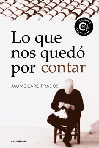 Libro: Lo Que Nos Quedó Por Contar (spanish Edition)