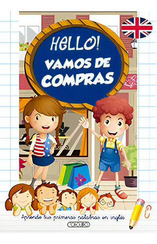 Hello! Vamos De Compras, De Aa.vv.. Editorial Todolibro, Tapa Dura En Español