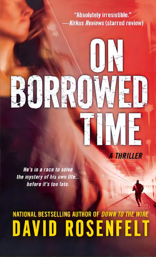 On Borrowed Time, De Rosenfelt, David. Editorial St Martins Pr 3pl, Tapa Blanda En Inglés