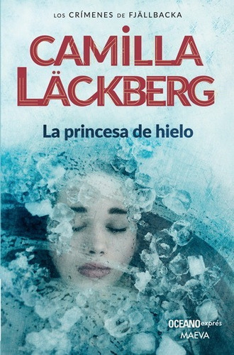La Princesa De Hielo - Camilla Läckberg - Original -