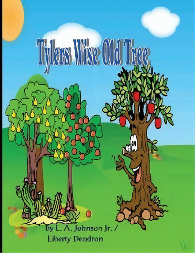 Tyler's Wise Old Tree, De L A Johnson Jr. Editorial Mambabooks Com, Tapa Blanda En Inglés