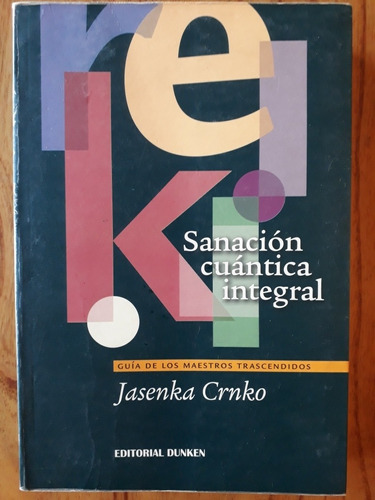 Sanación Cuántica Integral - Jasenka Crnko