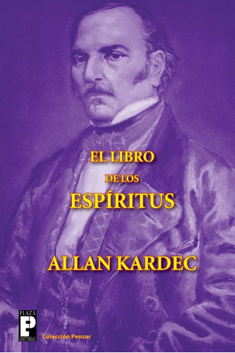 Libro: El Libro De Los Espíritus (spanish Edition)