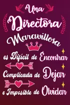 Comprar Libro Una Directora Maravillosa Es Difícil De Encontrar Com