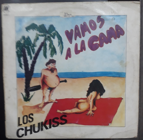 Los Chukiss - Vamos A La Cama - Lp Vinilo