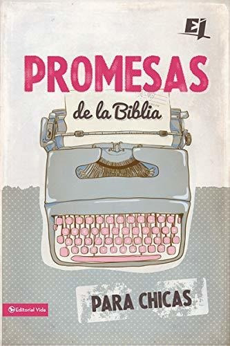 Libro : Promesas De La Biblia Para Chicas (especialidades..