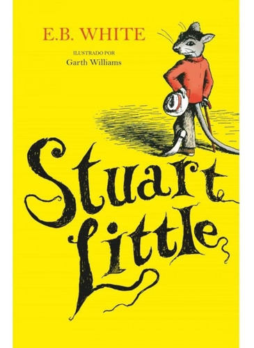 Stuart Little -e.b. White