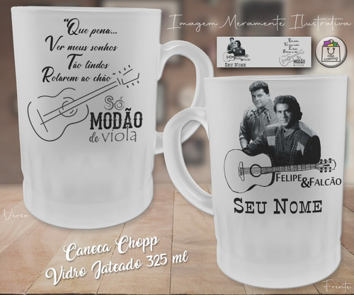 Caneca Chopp 325 Ml - Modão De Viola Felipe E Falcão