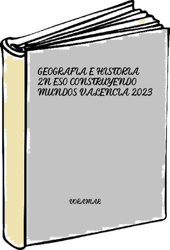 Geografia E Historia 2n Eso Construyendo Mundos Valencia 202