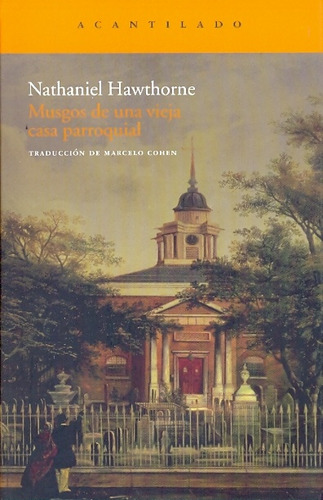 Musgos De Una Vieja Casa Parroquial - Hawthorne Nathaniel