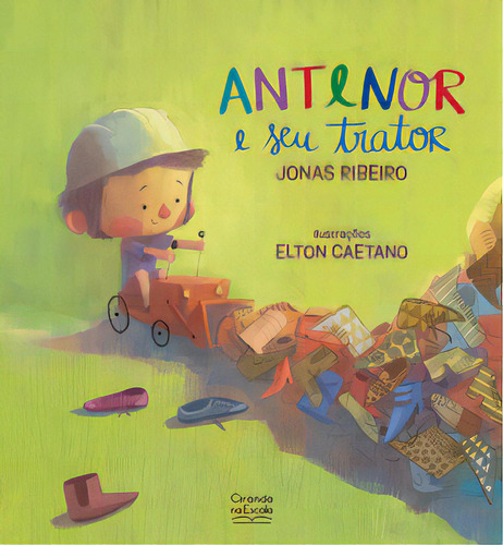 Antenor E Seu Trator, De Ribeiro, Jonas. Editorial Ciranda Na Escola, Tapa Mole En Português