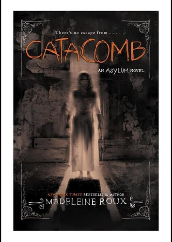 Libro: Catacumba (asilo, 3)