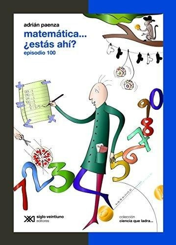 Matematica Estas Ahi Episodio 100 - Ciencia Que Ladra