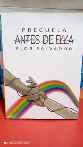 Antes De Ella Precuela. Flor Salvador. Libro Físico