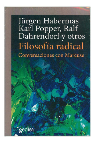 Filosofía Radical: Conversaciones Con Herbert Marcuse 81ucz