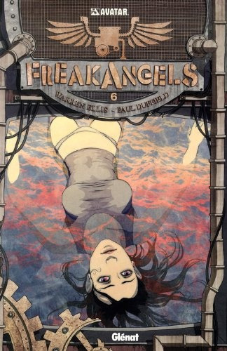 Freak Angels 06 (ultimo Numero) - Warren Ellis