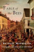 Libro The Fable Of The Bees : Or Private Vices, Publick B...