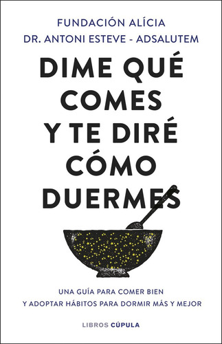 Libro Dime Que Comes Y Te Dire Como Duermes