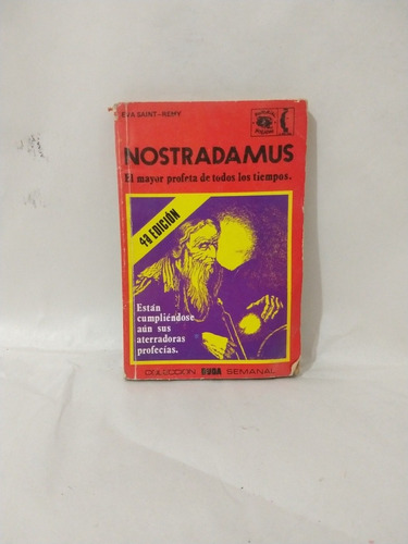 Nostradamus El Mayor Profeta De Todos Los Tiempos Eva Saint 