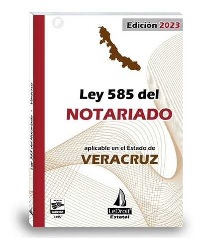 Ley Del Notariado Veracruz, De Gobierno Del Estado. Editorial Ledroit, Tapa Blanda, Edición 2023 En Español