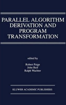 Libro Parallel Algorithm Derivation And Program Transform...