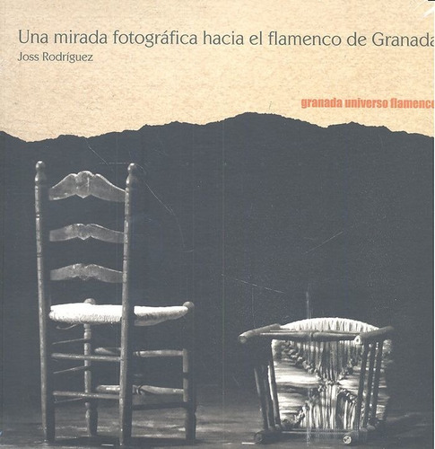 Libro Una Mirada Fotografica Hacia El Flamenco De Granada