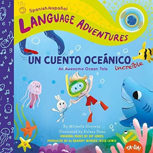 Libro : Un Cuento Oceanico Increible (an Awesome Ocean Tale