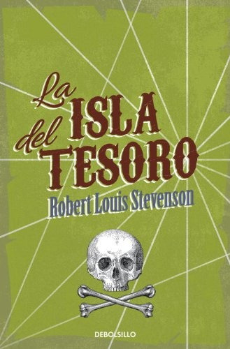 Isla del tesoro, La, de Robert Louis Stevenson. Editorial Debolsillo, tapa blanda, edición 1 en español