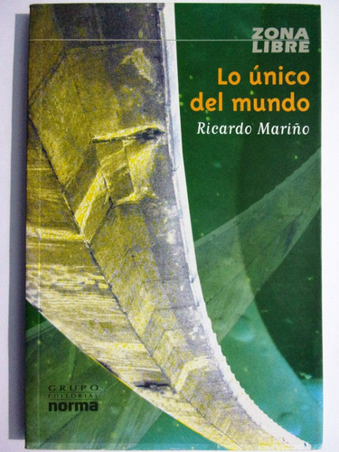 Lo Unico Del Mundo - Ricardo Mariño